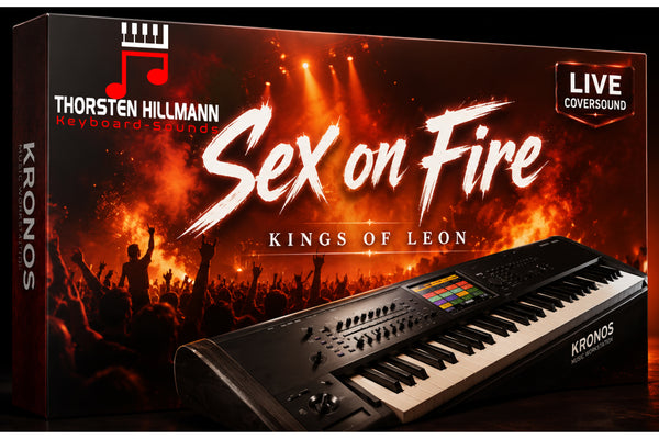Sex on Fire Coversound für Korg Kronos – Thorsten Hillmann Keyboard-Sounds