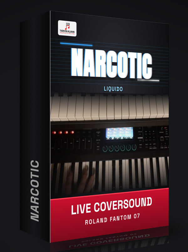 Narcotic Liquido Live Coversound Box Roland Fantom 07