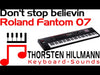 Roland Fantom 07 - Don't stop believin