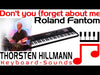 Roland Fantom 07 - Don't you (forget about me)