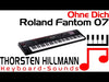 Roland Fantom 07 - Ohne Dich