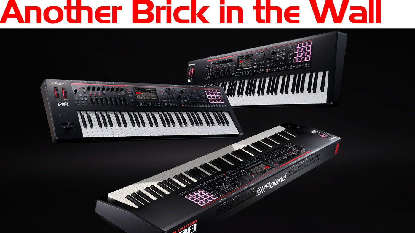 Roland Fantom 07 - Another Brick in the wall